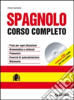 Spagnolo. Corso completo. Ediz. bilingue. Con CD Audio libro usato