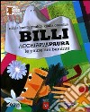 Billi Acchiappapaura. Le paure dei bambini libro