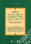 Sfide e nuovi orizzonti per l'orientamento. Vol. 2: Diversità, sviluppo professionale, lavoro e servizi territoriali libro