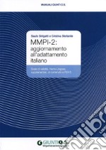 MMPI-2: aggiornamento all'adattamento italiano. Scale di validità, Harris-Lingoes, supplementari, di contenuto e PSY-5 libro