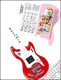 Il libro chitarra. Ediz. illustrata. Con gadget libro