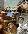 Michelangelo. Ediz. inglese libro