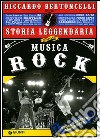 Storia leggendaria della musica rock libro