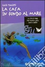 La casa in fondo al mare libro usato