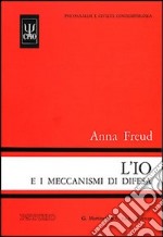 L'io e i meccanismi di difesa libro