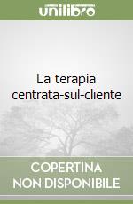 La terapia centrata-sul-cliente