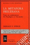 La metafora freudiana. Verso un cambiamento del paradigma in psicoanalisi libro