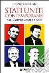 Stati Uniti contemporanei. Dalla guerra civile a oggi libro