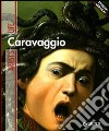 Caravaggio. Ediz. inglese libro