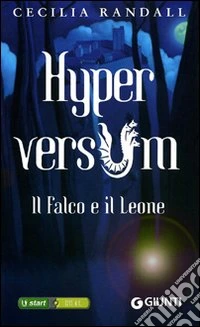 Il falco e il leone. Hyperversum. Vol. 2