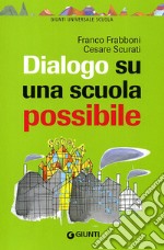 Dialogo su una scuola possibile libro