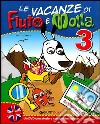 Le vacanze di Fiuto e Molla. Con Tito Stordito. Per la 3ª classe elementare. Con DVD libro di Caprini Tiziana Marenzi Carla