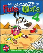 Le vacanze di Fiuto e Molla. Con Corri, Gummo, corri. Per la 4ª classe elementare!. Con DVD libro