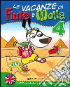 Le vacanze di Fiuto e Molla. Con Corri, Gummo, corri. Per la 4ª classe elementare!. Con DVD libro di Caprini Tiziana Marenzi Carla