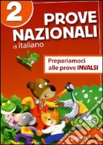 Prove nazionali di italiano. Prepariamoci alle prove INVALSI. Per la 5ª classe elementare. Vol. 2