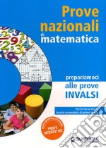 Prove nazionali di matematica prepariamoci alle prove INVALSI