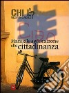 Chi è responsabile? Manuale di educazione alla cittadinanza libro