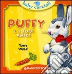 Puffy e i suoi amici. Ediz. illustrata libro