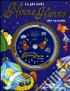 Le più belle ninne nanne del mondo. Ediz. illustrata. Con CD Audio libro