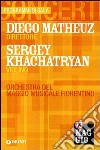 Diego Matheuz direttore, Sergey Khachatryan violino. Orchestra del Maggio musicale fiorentino libro