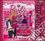 L'Armadio delle meraviglie di Barbie. Con gadget libro