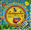 Il Raccontastorie. Con CD Audio libro