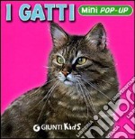 I gatti. Libro pop-up. Ediz. illustrata