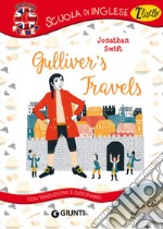 Gulliver's travels. Con traduzione e dizionario. Con CD-Audio libro