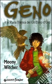 Geno e la runa bianca del Girifalco d'oro