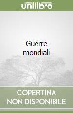 Guerre mondiali libro