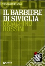 Il barbiere di Siviglia. Gioacchino Rossini. Ediz. multilingue libro