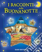 I racconti della buonanotte. Ediz. illustrata libro