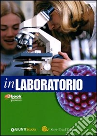 In laboratorio. Per la Scuola media. Con espansione online libro