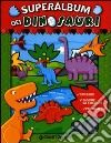 Superalbum dei dinosauri. Con stickers libro