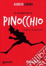 Le avventure di Pinocchio. Storia di un burattino letto da Paolo Poli. Con CD Audio formato MP3 libro usato