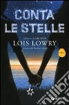 Conta le stelle libro di Lowry Lois