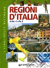 Regioni d'Italia. Dalla A alla Z libro di Vissani Micaela