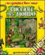 Cuccioli del mondo. Ediz. illustrata. Con 4 puzzle libro