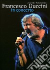 Francesco Guccini in concerto libro