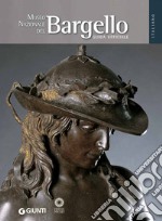 Museo Nazionale del Bargello. La guida ufficiale libro