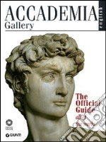 Accademia Gallery. The Official Guide libro