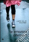 Le emozioni difettose libro di Anderson Laurie Halse