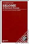 Salome di Richard Strauss. Ediz. italiana e tedesca libro