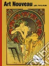 Art nouveau. Ediz. illustrata libro di Masini Lara Vinca