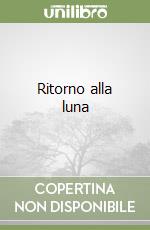 Ritorno alla luna libro
