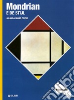 Mondrian e De Stijl. Ediz. illustrata libro