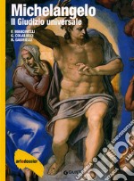 Michelangelo. Il giudizio universale. Ediz. illustrata libro