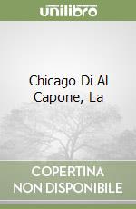 Chicago Di Al Capone, La
