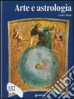 Arte e astrologia. Ediz. illustrata libro