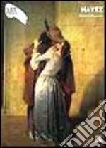 Hayez. Ediz. illustrata libro